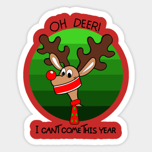 Oh deer I can't come this year Sticker